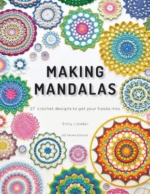 Emily Littlefair Making Mandalas US Terms Edition (Taschenbuch)