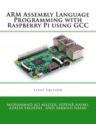 Sarmad Naimi Muhammad Ali  ARM Assembly Language Programming with R (Paperback)