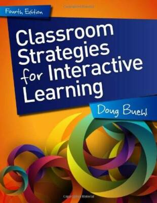 Classroom Strategies for Interactive Learning, 4th edition - Paperback - GOOD