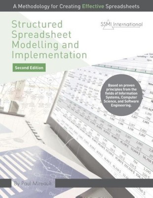 Structured Spreadsheet Modelling and Implementation: A Methodology for