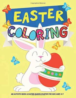 Easter Coloring: An Activity Book and Easter Basket Stuffer for Kids A - GOOD