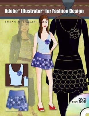 Adobe Illustrator for Fashion Design, Lazear, Susan