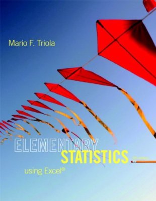 Elementary Statistics Using Excel  by Mario F Triola