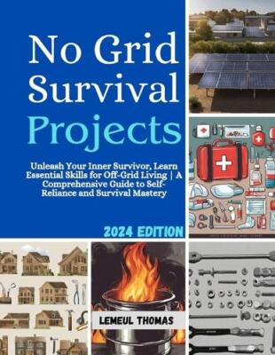 Lemeul Thomas No Grid Survival projects (Paperback)