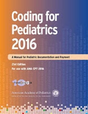 Coding for Pediatrics by Academy of Pediatrics