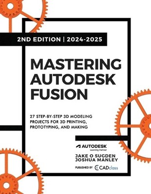 Jake O Sugden Jos Mastering Autodesk Fusion 360 Edt.2 ( (Paperback) (UK IMPORT)