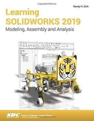 LEARNING SOLIDWORKS 2019 By Randy Shih
