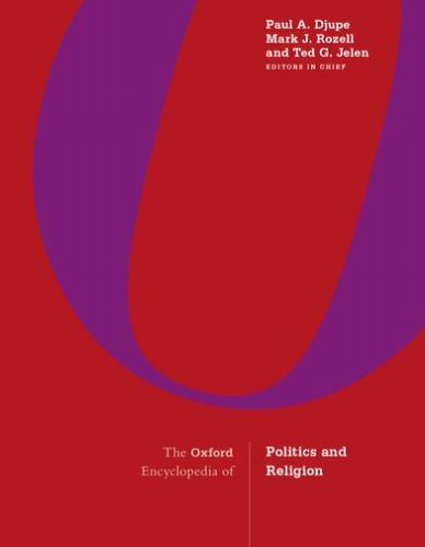 Oxford Encyclopedia of Politics and Religion : 3-Volume Set by Mark J ...