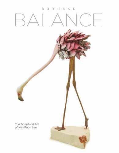 Natural Balance : The Sculptural Art of Kun Foon Lee by Kun Foon Lee ...
