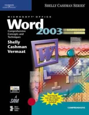 Microsoft Office Word 2003: Comprehensive Concepts and Techniques, C - VERY GOOD