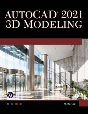 AutoCAD 2021 3D Modelling by Munir Hamad: Used