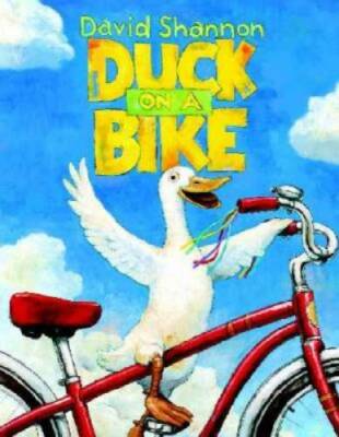 Duck on a Bike - Hardcover By David Shannon - GOOD