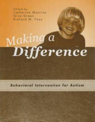 Making a Difference: Behavioral Intervention for Autism - Paperback - GOOD