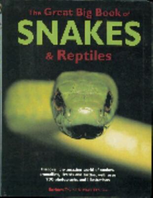 the Great Big Book of Snakes & Reptiles - OShea, 9780681046078, flexibound