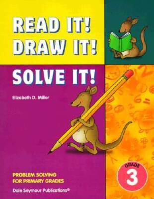 Read It! Draw It! Solve It! Problem Solving for Primary Grades, Grade 3 - GOOD