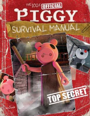 The 100% Official Piggy Survival Manual: An Afk Book by Scholastic