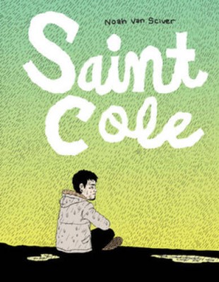 Saint Cole - Paperback By Van Sciver, Noah - GOOD