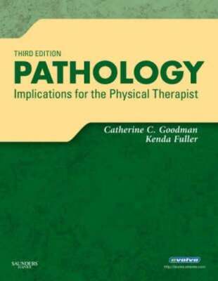 Pathology: Implications for the Physical Therapist by Kellogg: Used