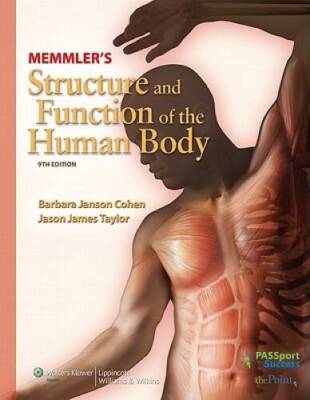 Memmler's Structure and Function of the Human Body (Structure & Function  - GOOD