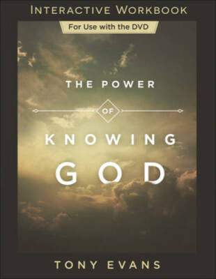 The Power of Knowing God Interactive Workbook - Paperback By Evans, Tony - GOOD