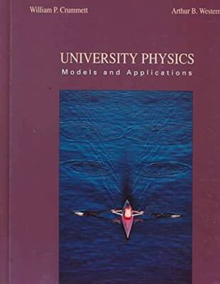 University Physics: Models and Applications - Hardcover - ACCEPTABLE