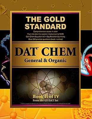 GOLD STANDARD DAT GENERAL AND ORGANIC CHEMISTRY (DENTAL By Gold Standard Team VG
