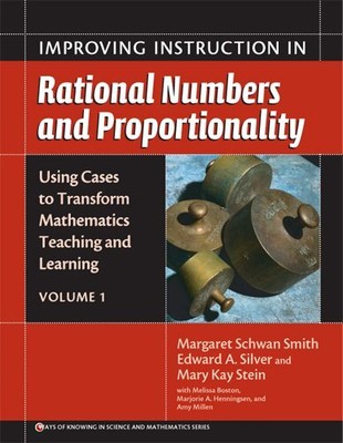 IMPROVING INSTRUCTION IN RATIONAL NUMBERS AND By Margaret Schwan Smith & Edward