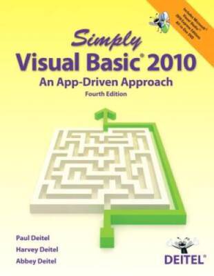Simply Visual Basic 2010: An App-Driven Approach (4th Edition) - GOOD