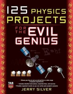 125 Physics Projects for the Evil Genius - Paperback - ACCEPTABLE