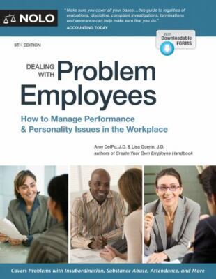 Dealing with Problem Employees: How to Manage Performance & Personal Issues...