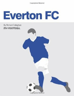 Everton FC (My Football) by Callaghan  New 9781909486065 Fast Free Shipping..