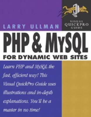 PHP and MySQL for Dynamic Web Sites: Visual QuickPro Guide - Paperback - GOOD