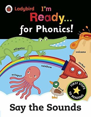 Ladybird Im Ready for Phonics: Say the Sounds, Ladybird 9780241215982 New=-