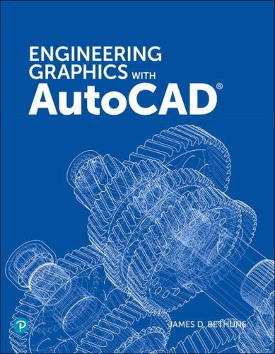 Engineering Graphics with AutoCAD 2020 by James Bethune (2019, Trade ...