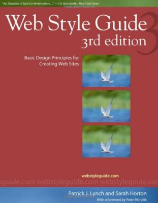 Web Style Guide, 3rd edition: Basic Design Principles for Creati