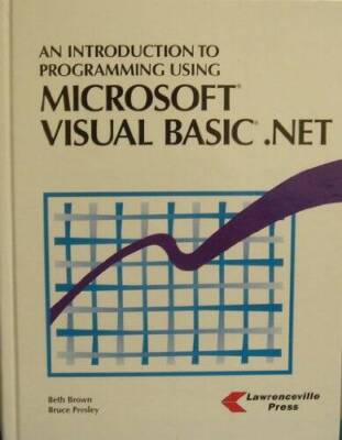 Introduction to Programming Using Microsoft Visual BasicNet - Hardcover - GOOD