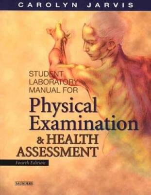 Student Laboratory Manual for Physical Examination and Health Assessm - GOOD