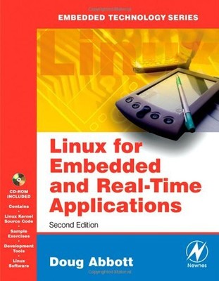 Linux for Embedded and Real-time Applications (Embedded Technol 