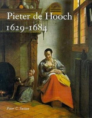 Pieter de Hooch 1629-1684 - Hardcover By Sutton, Peter - GOOD