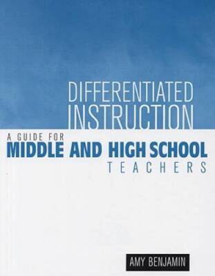 Differentiated Instruction: A Guide for Middle and High School Teachers - GOOD