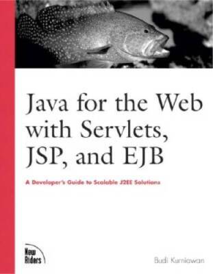 Java for the Web with Servlets, JSP, and EJB: A Developers Guide to J2EE - GOOD