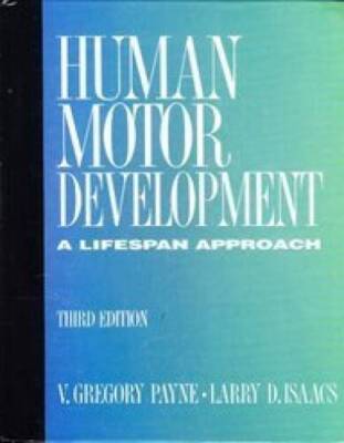 Human Motor Development: A Lifespan Approach - Hardcover - GOOD