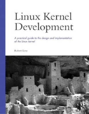 Linux Kernel Development - Paperback By Love, Robert - GOOD