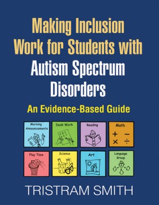 Making Inclusion Work for Students with Autism Spectrum Disorders: An Evi - GOOD