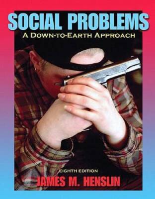 Social Problems: A Down-to-Earth Approach (8th Edition) - Paperback - GOOD