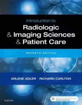 Introduction to Radiologic & Imaging Sciences and Patient Care 7th Edition