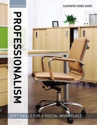 Illustrated Course Guides: Professionalism - Soft Skills for a Digital Wo - GOOD