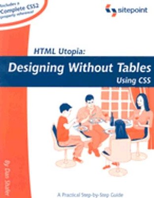 HTML Utopia: Designing Without Tables Using CSS by Dan Shafer: Used