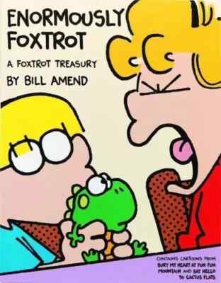 Enormously FoxTrot, Bill Amend , A Foxtrot Treasury, Top Condition, 