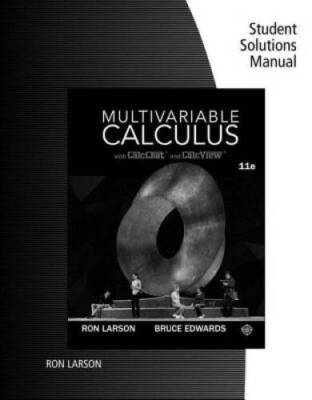 Student Solutions Manual for LarsonEdwards Multivariable Calculus, 11th - GOOD